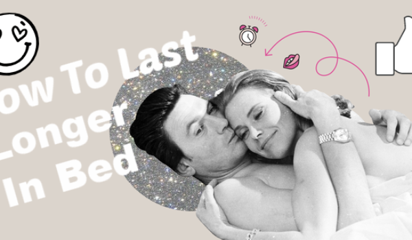 HOW TO LAST LONGER IN BED AND NOT CUM SO FAST WITHOUT USING CRAZY GIMMICKS